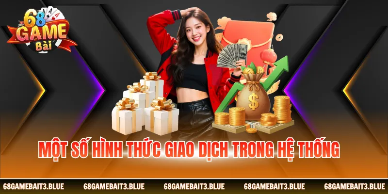 Một số hình thức giao dịch trong hệ thống